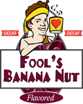 Fool's Decaf Banana Nut - The Coffee Fool