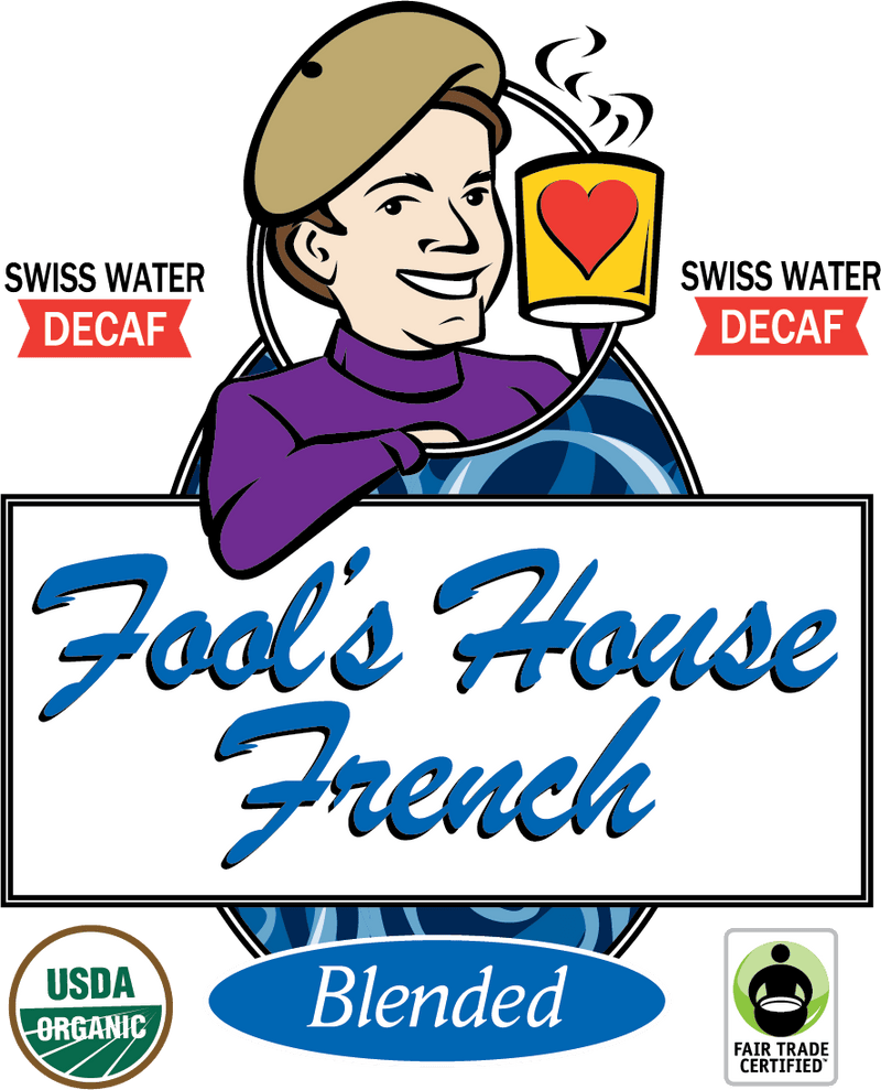 Fool's Decaf Swiss Water Organic Fair Trade House French - The Coffee Fool2043 - 0001