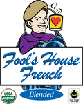 Fool's Organic Fair Trade House French - The Coffee Fool